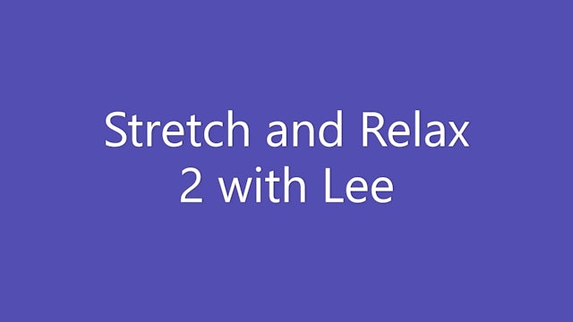 Stretch and Relax 2 with Lee