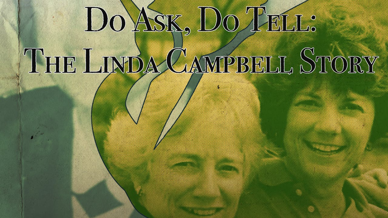 Do Ask, Do Tell: The Linda Campbell Story