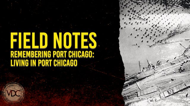Field Notes: Remembering Port Chicago...