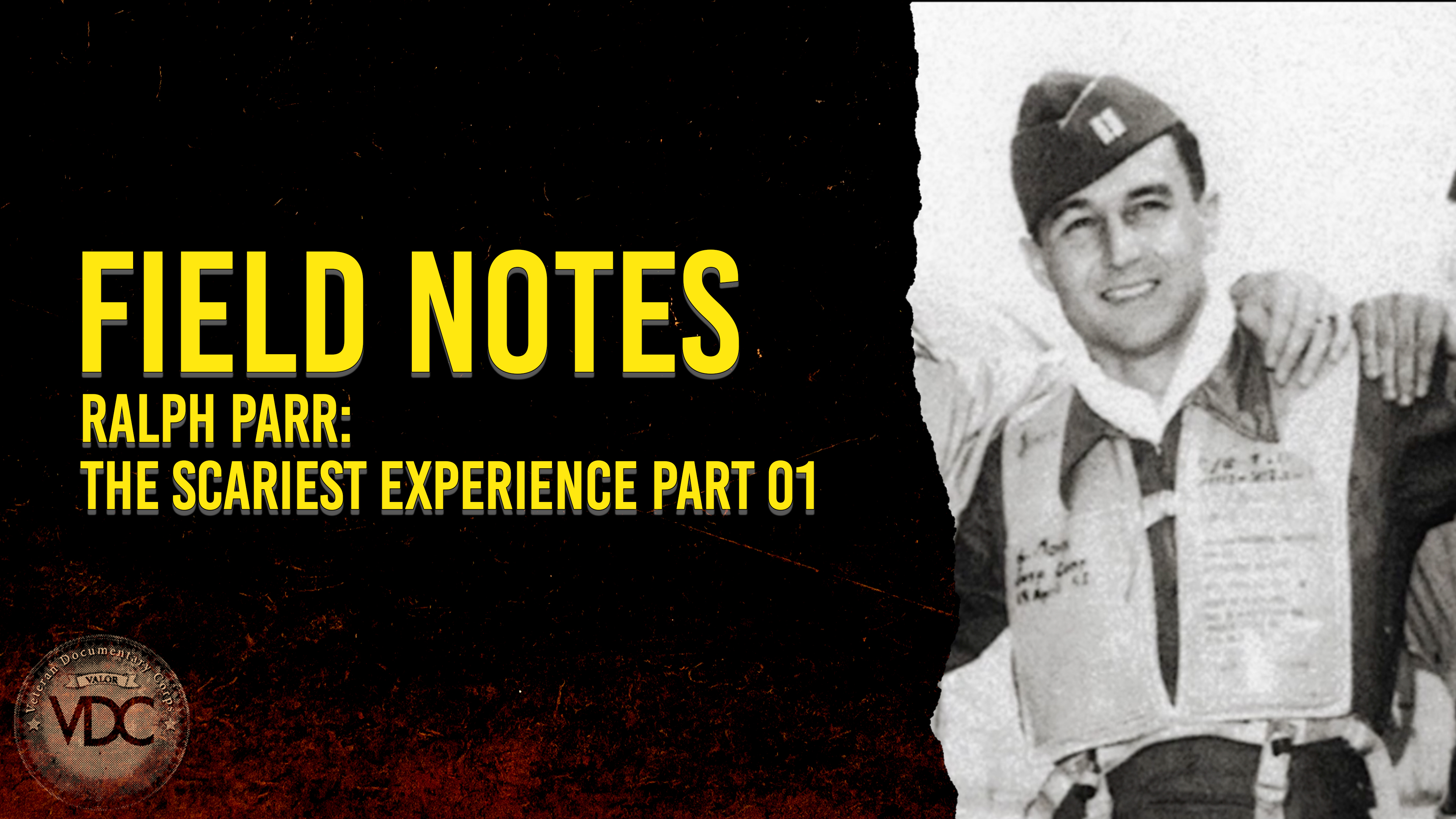 Field Notes: Ralph Parr - The Scariest Experience, Part I