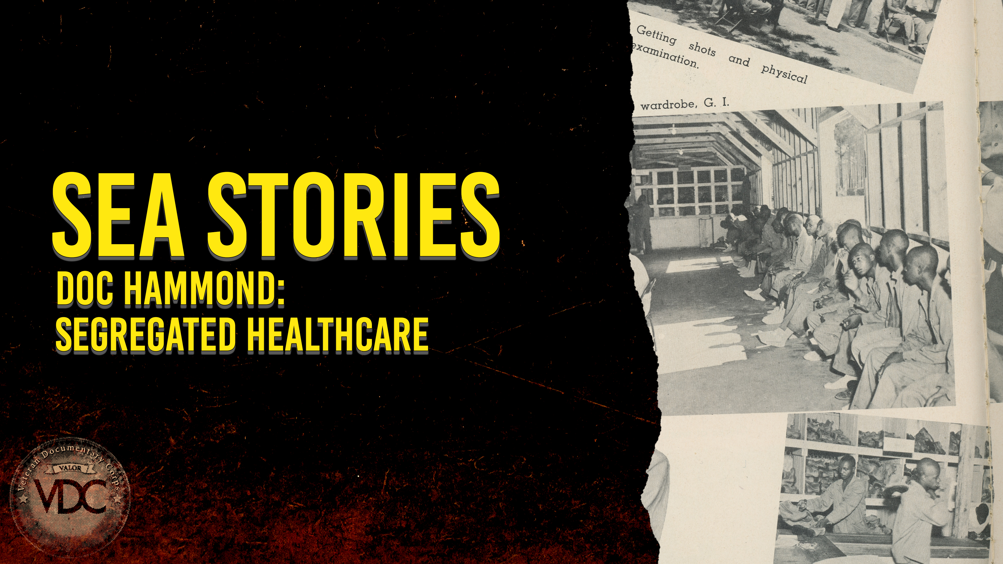 Sea Story: Triumph Over Prejudice - Segregated Healthcare