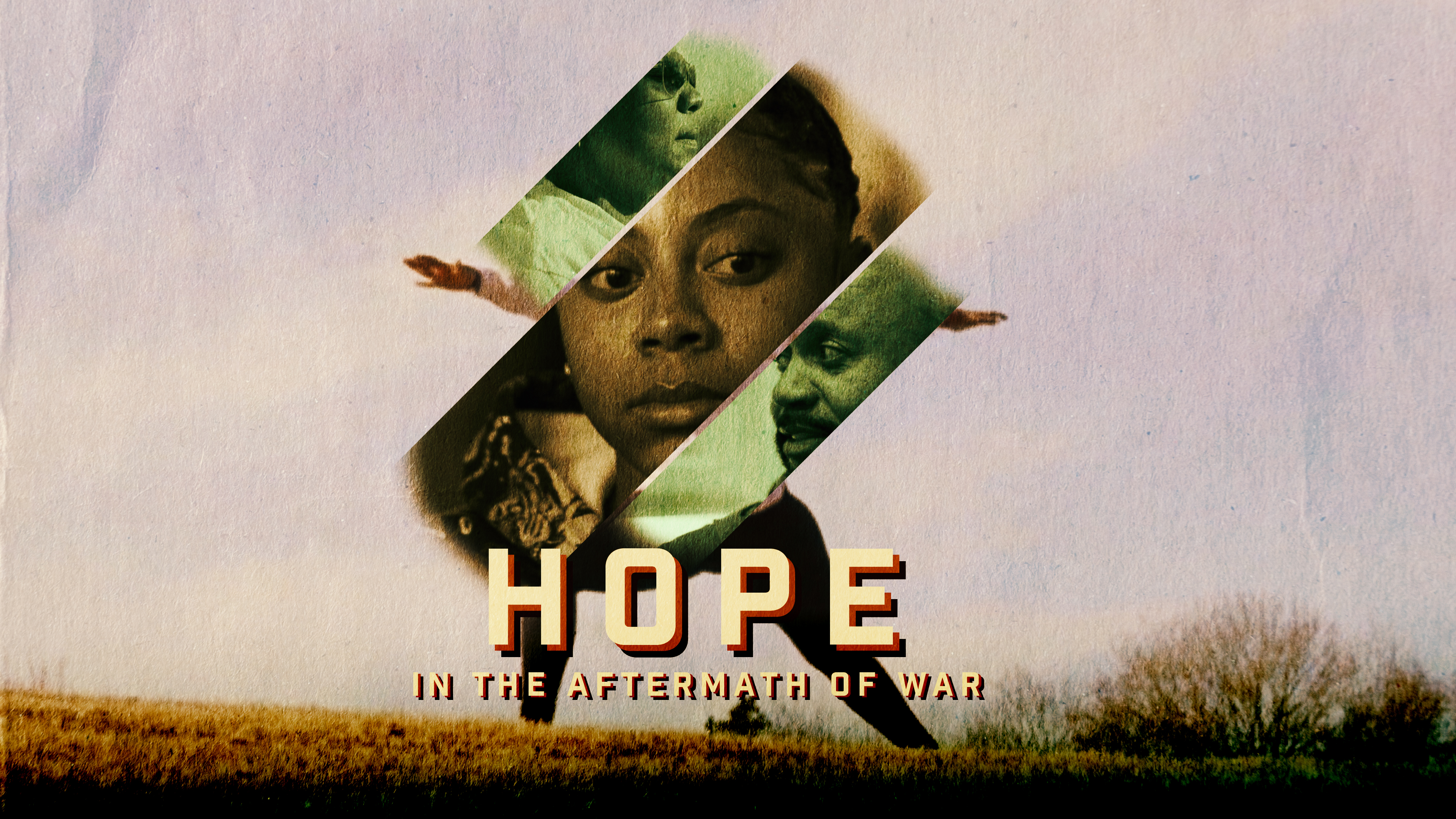 Hope: In the Aftermath of War
