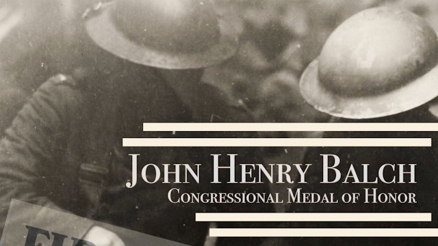 John Henry Balch: Congressional Medal of Honor
