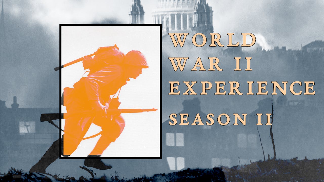 World War II Experience: Season 2