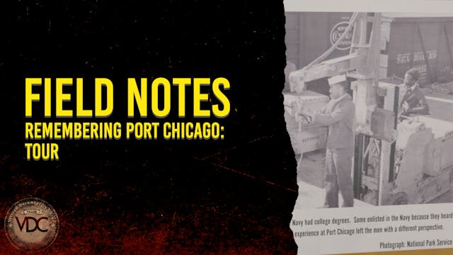 Field Notes: Remembering Port Chicago...
