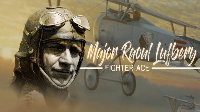 Raoul Lufbery: Fighter Ace