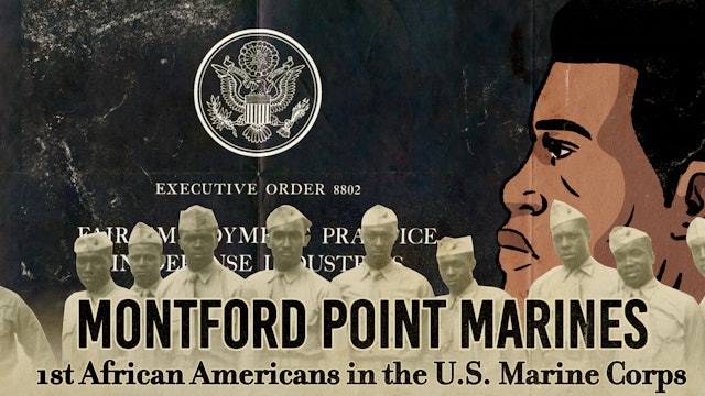 The Montford Point Marines