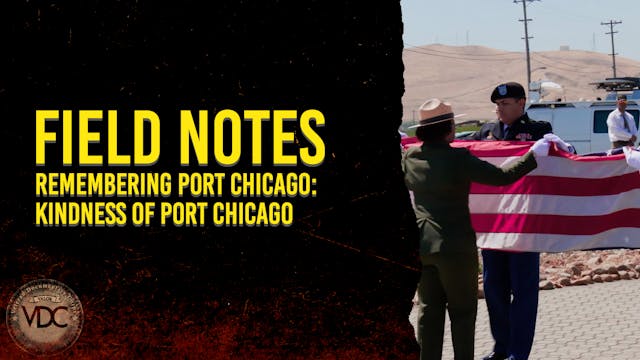 Field Notes: Remembering Port Chicago...
