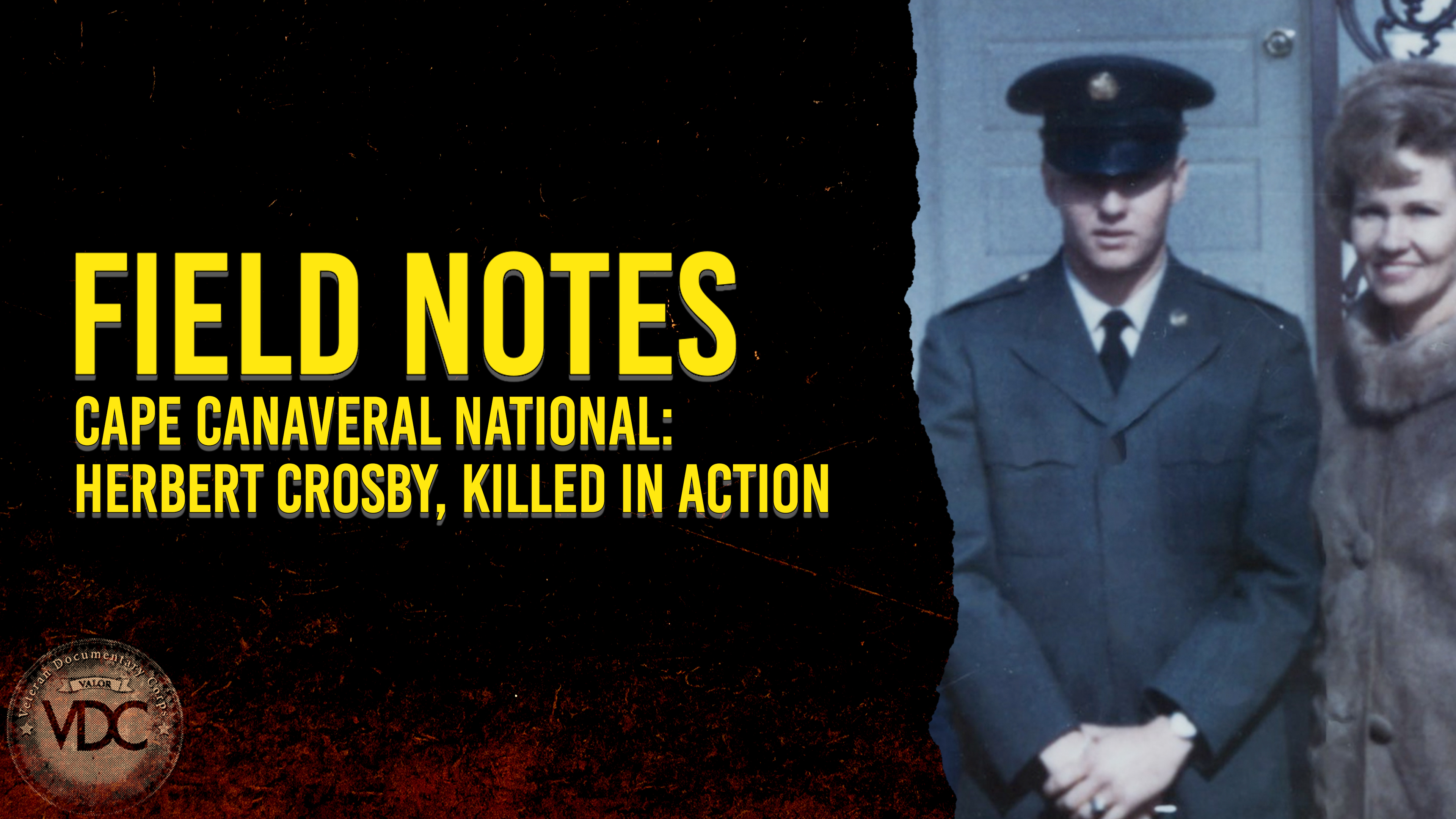 Field Notes: Cape Canaveral National - Herbert Crosby, Killed in Action