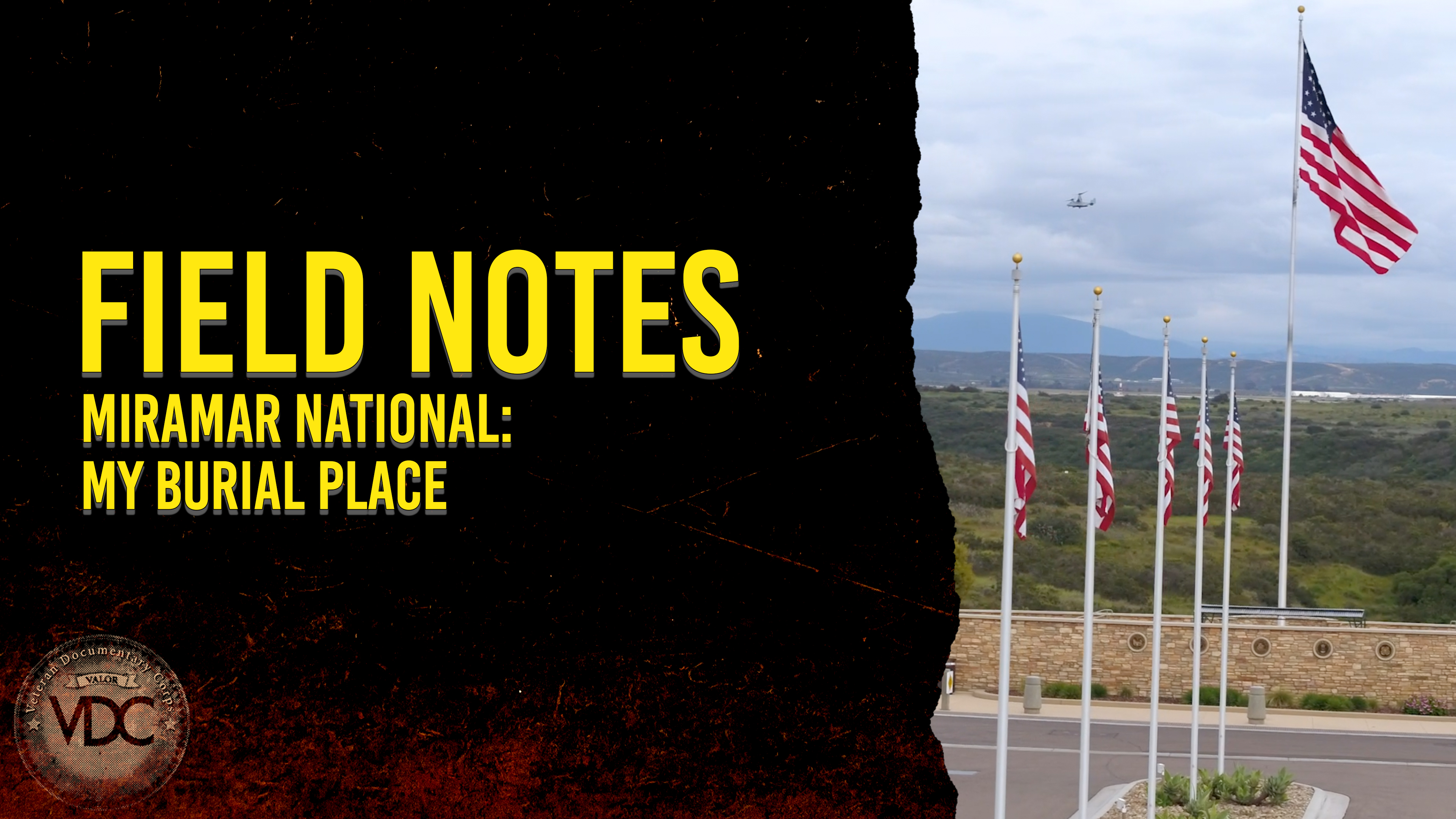 Field Notes: Miramar National - My Burial Place
