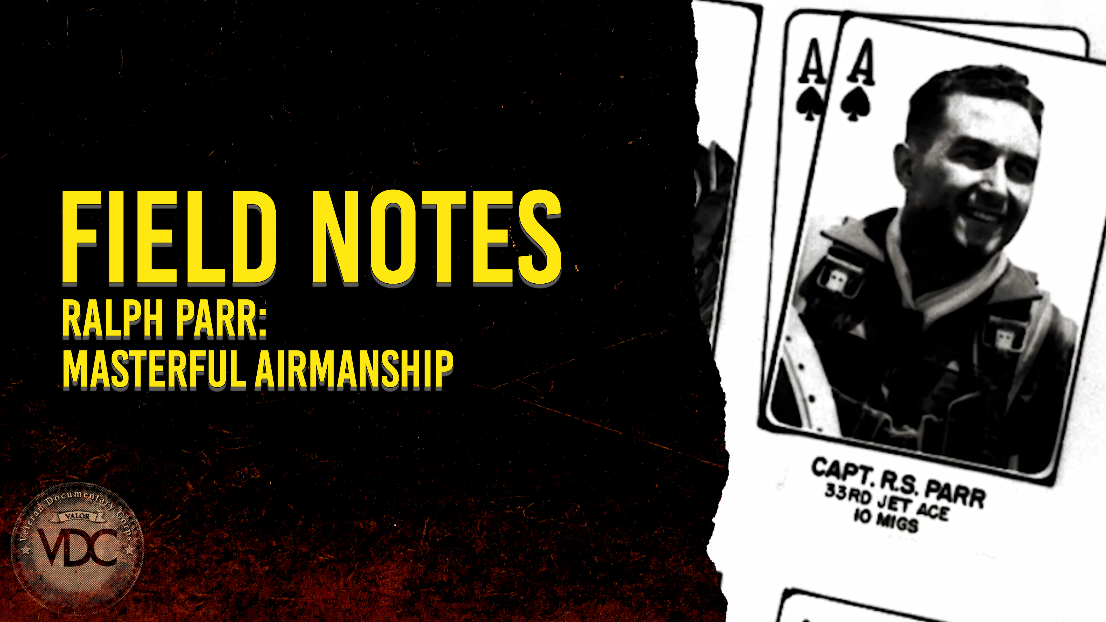 Field Notes: Ralph Parr - Masterful Airmanship