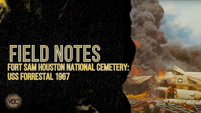 Field Note: Fort Sam Houston National Cemetery - USS Forrestal 1967