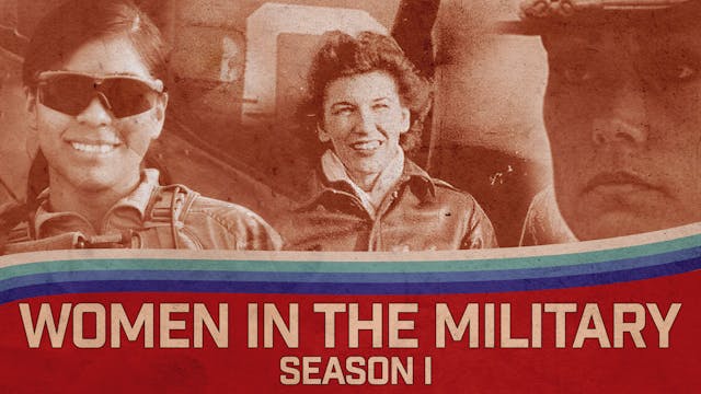 Women in the Military: Season I - Warriors