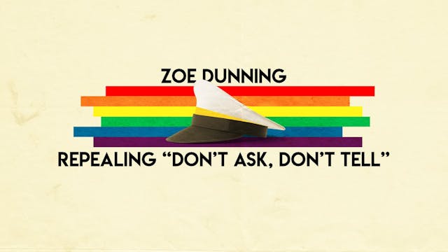 Zoe Dunning: Repealing "Don't Ask, Don't Tell"