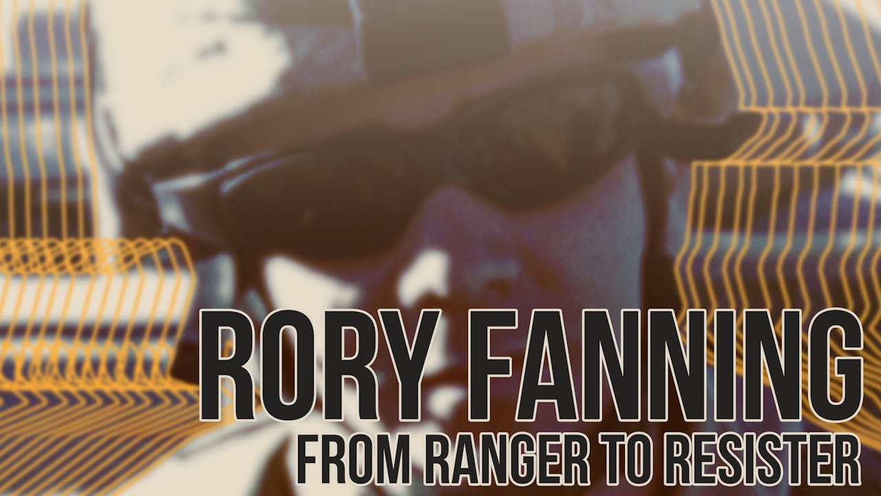 Rory Fanning: From Ranger to Resister