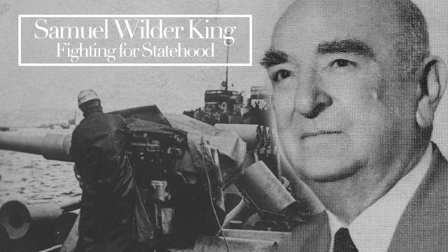 Samuel Wilder King: Fighting Statehood