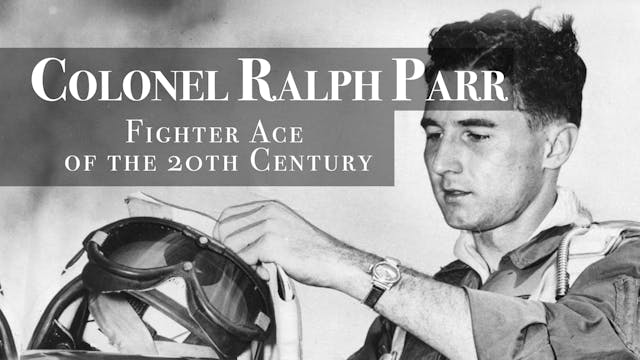 Ralph Parr: Fighter Ace of the Twentieth Century