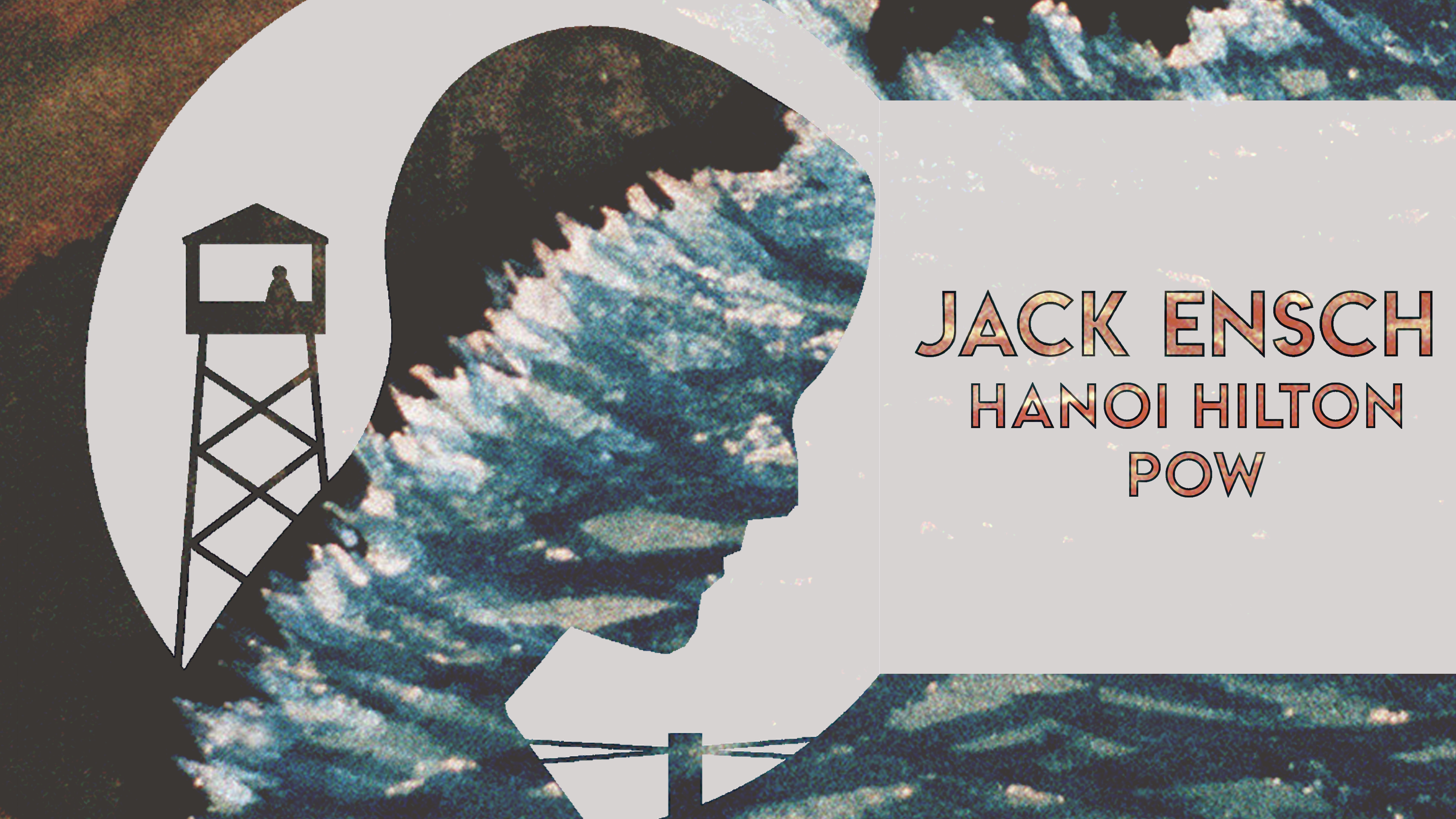 Jack Ensch: Hanoi Hilton POW