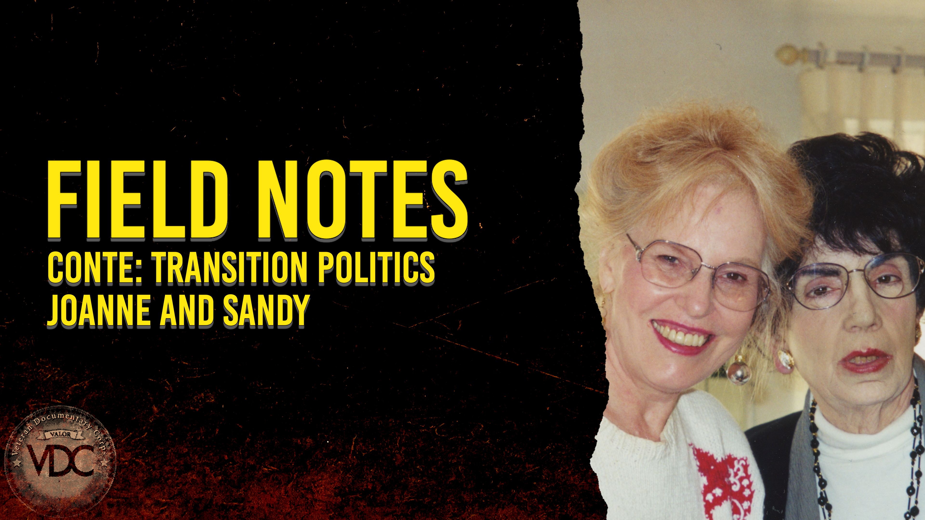 Field Notes: Conte - Joanne and Sandy