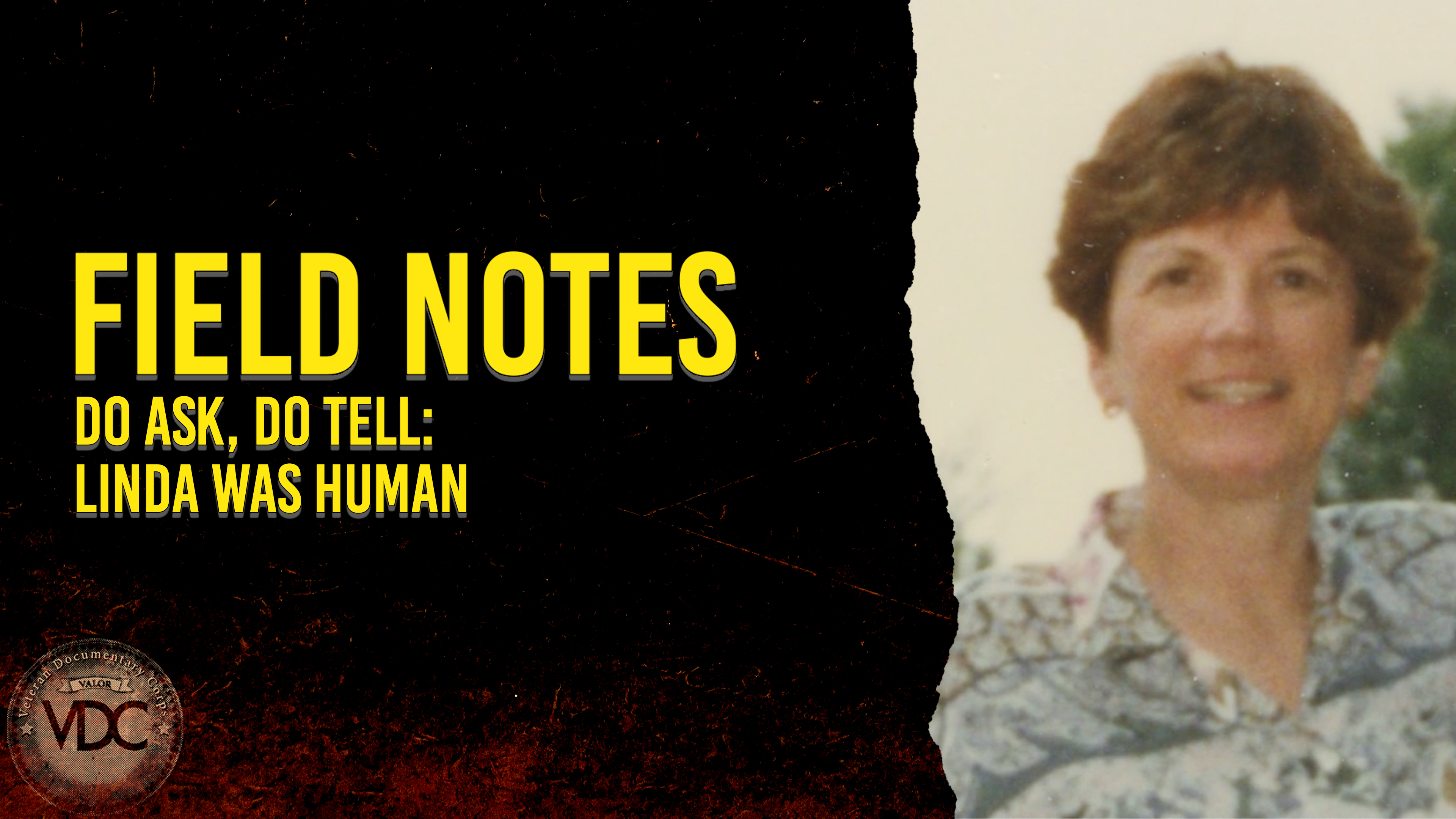 Field Note: Do Ask, Do Tell - Linda was Human