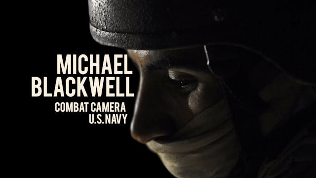 Michael Blackwell: Combat Camera
