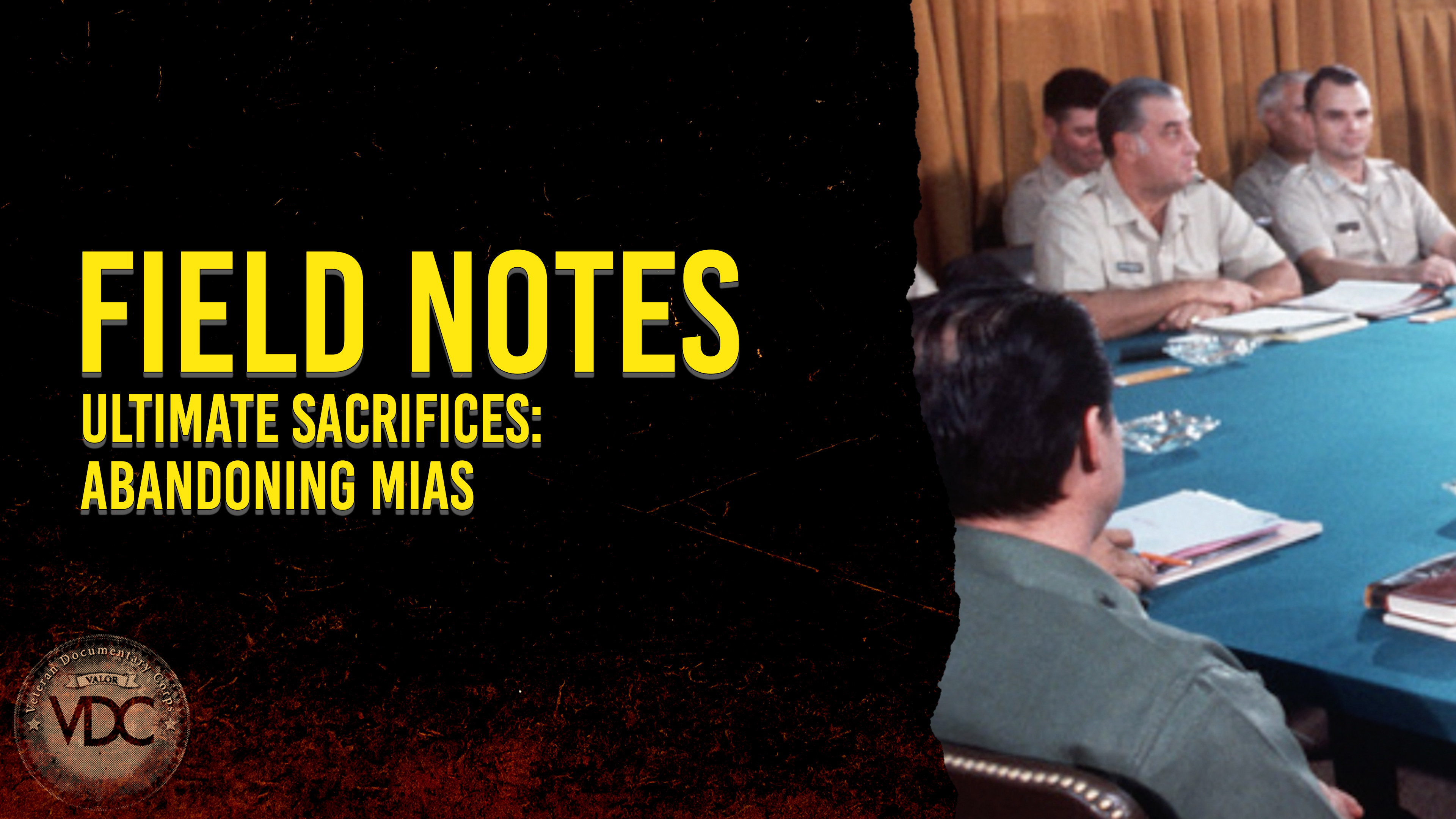 Field Notes: Ultimate Sacrifices - Abandoning MIAs