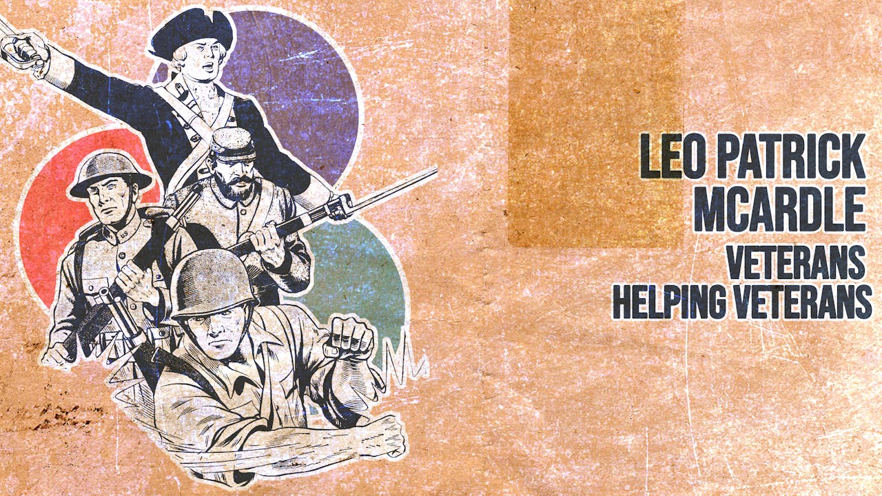 Leo Patrick McArdle: Veterans Helping Veterans