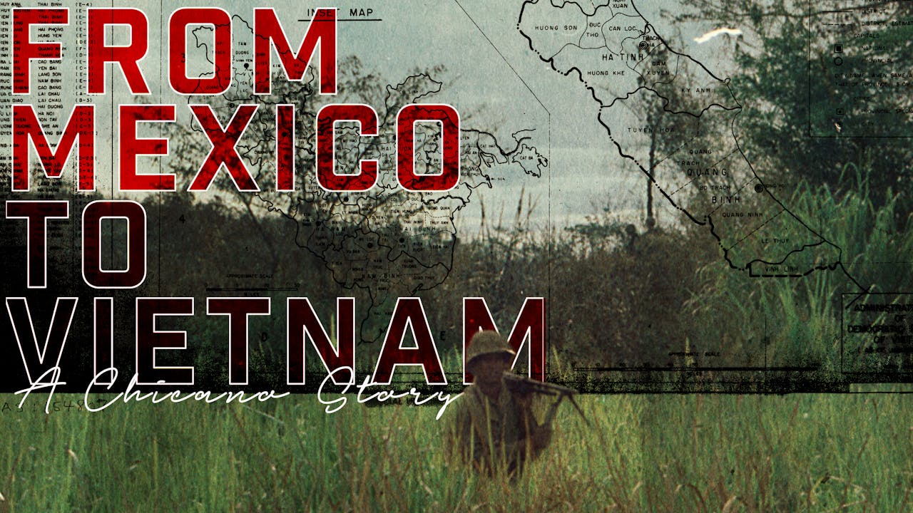 From Mexico to Vietnam: A Chicano Story