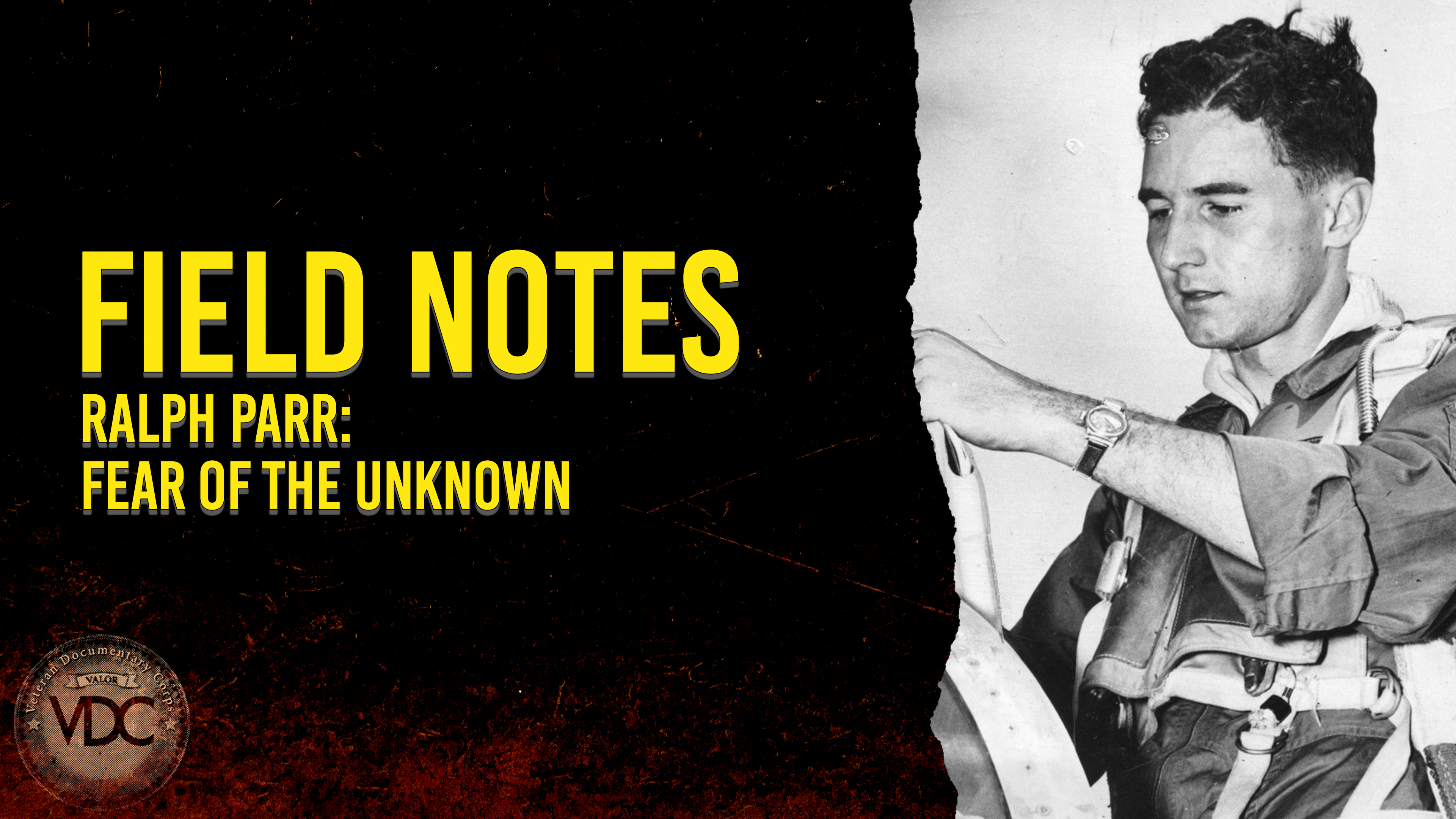 Field Notes: Ralph Parr - Fear of the Unknown