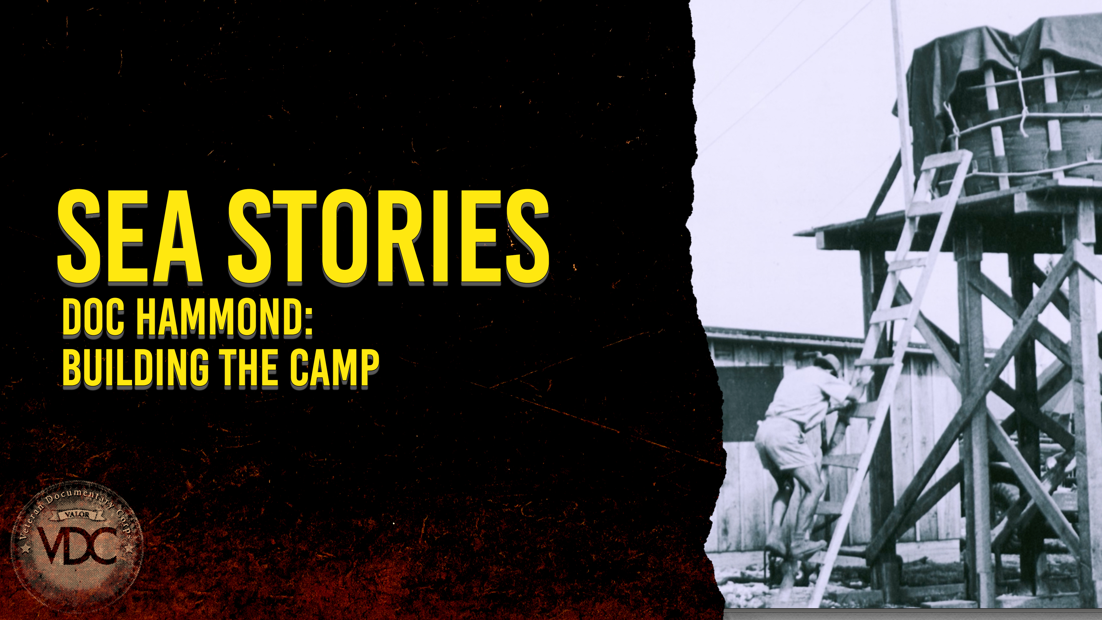 Sea Story: Triumph Over Prejudice - Building Montford Point Camp