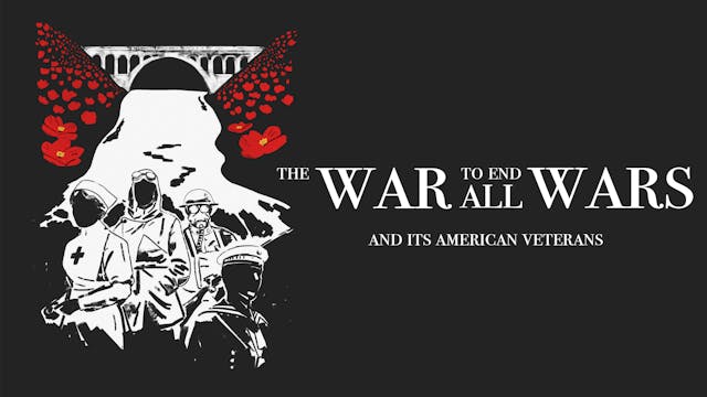 The War to End All Wars… and its American Veterans