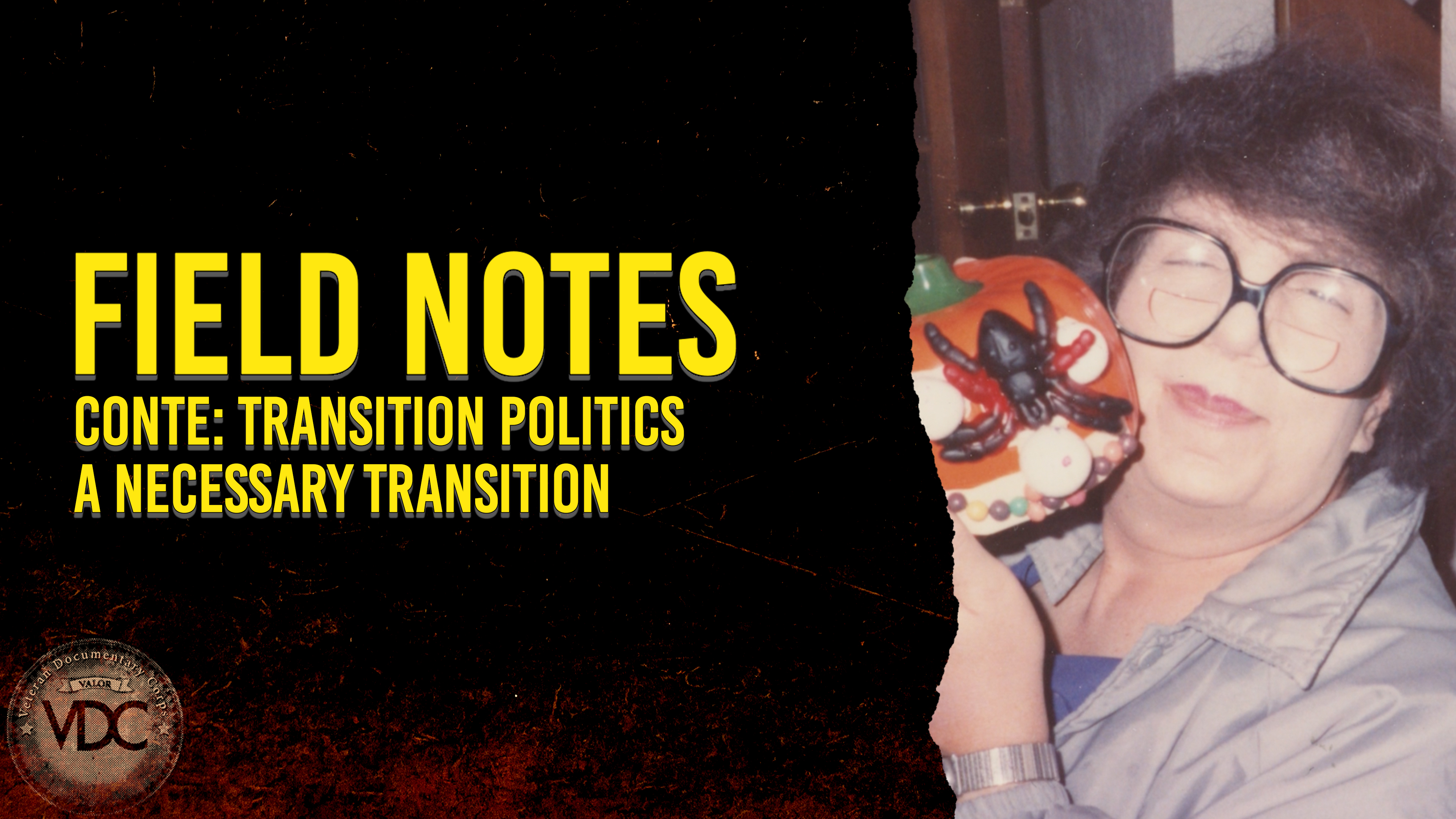 Field Notes: Conte - A Necessary Transition