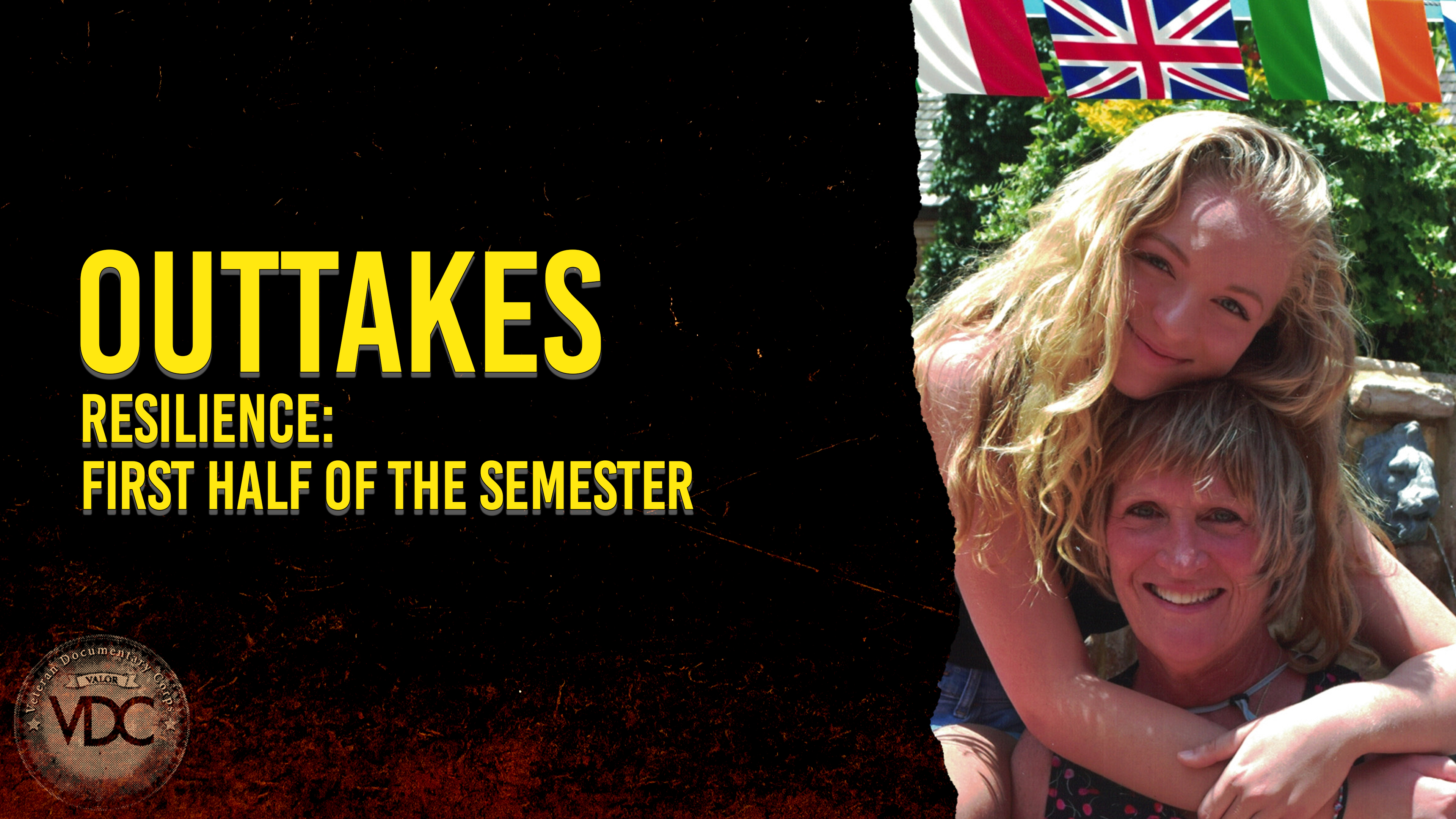 Outtake: Resilience - First Half Semester