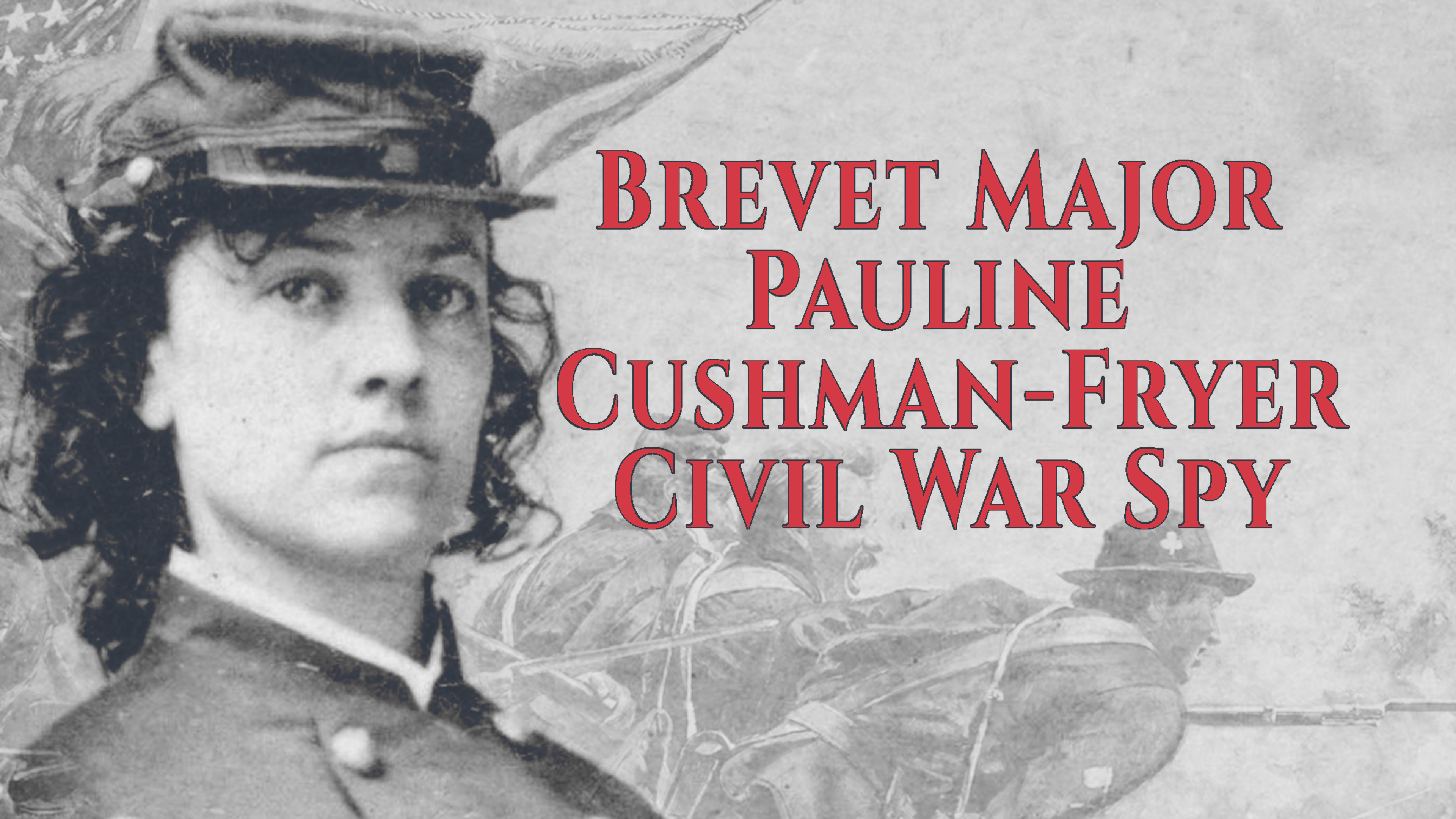 Brevet Major Pauline Cushman-Fryer 