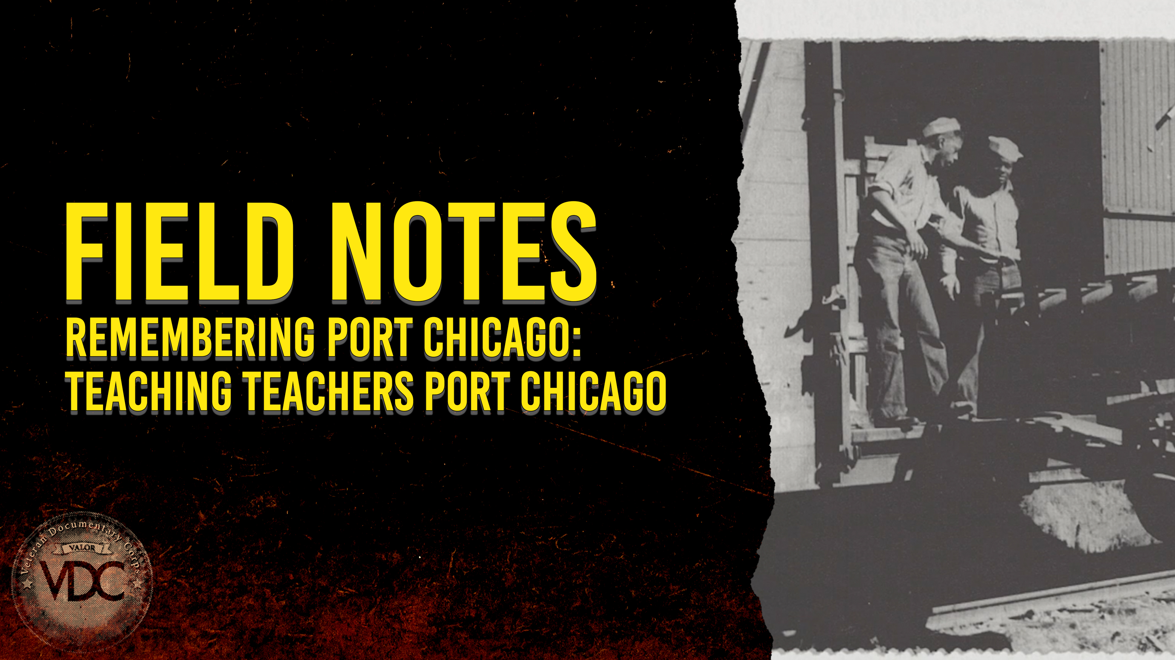 Field Notes: Remembering Port Chicago - Teaching Teachers