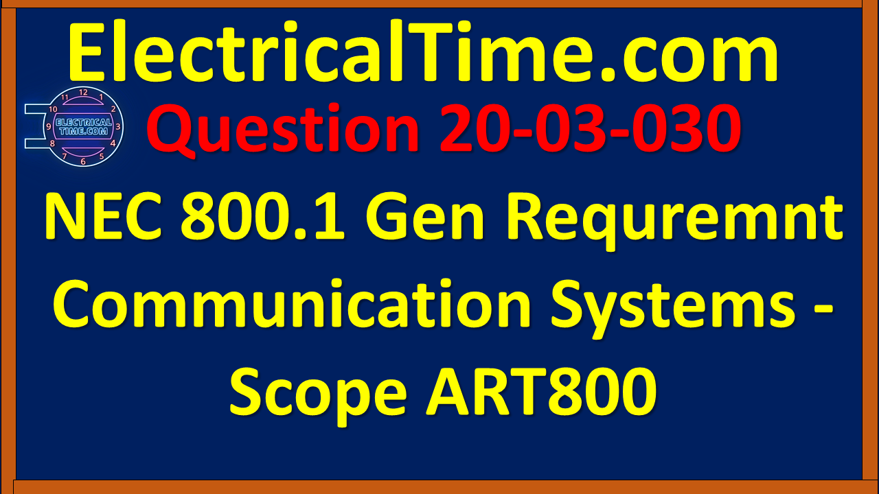 2003030 NEC 800.1 Gen Requirement Communication Systems - Scope ART800
