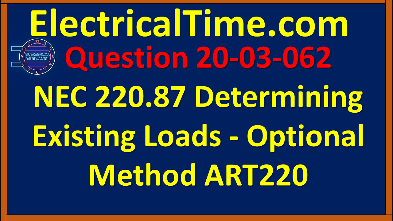 2020-03-062 NEC 220.87 Determining Existing Loads - Optional Method ART220