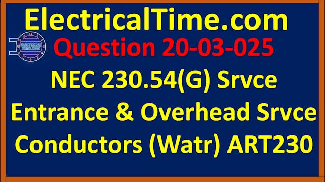 2020-03-025 NEC 230.54(G) Service Ent...