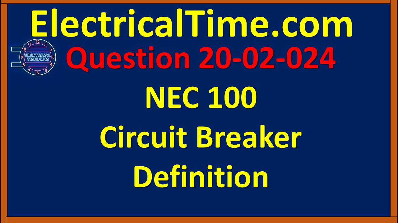 2020-02-024 NEC 100 Def Circuit Breaker