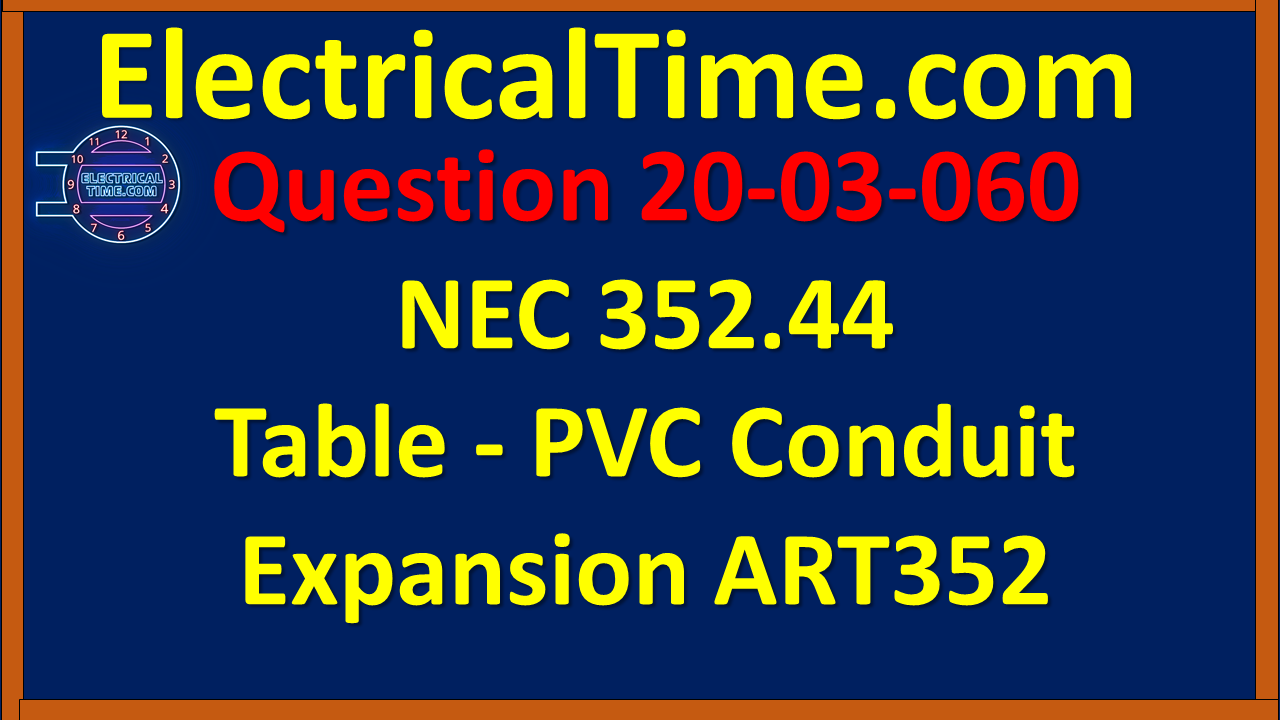 2003060 NEC 352.44 Table - PVC Conduit Expansion ART352
