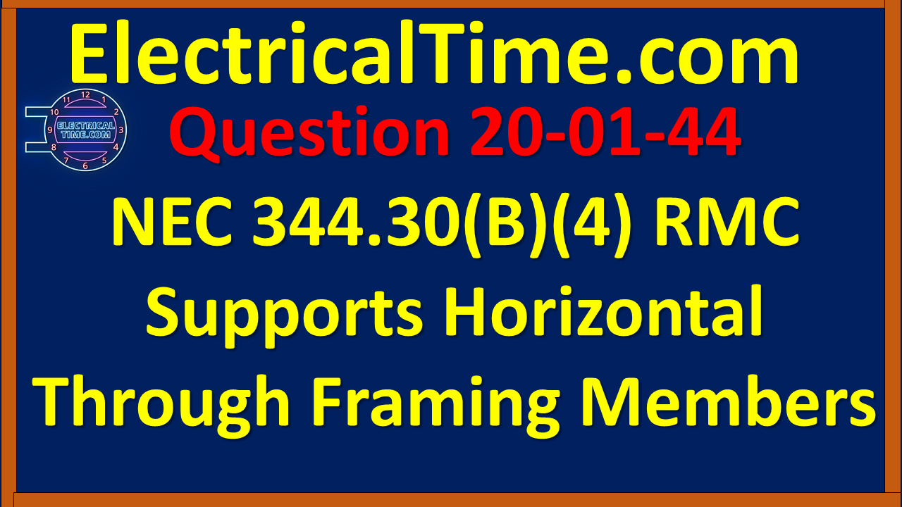 2001044 NEC 344.30(B)(4) RMC Supports Horizontal Through Framing Members
