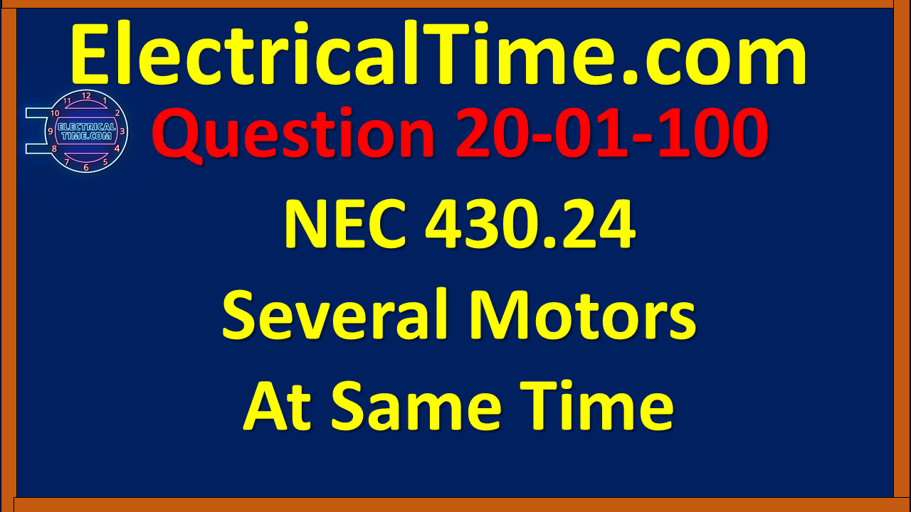 2001100 NEC 430.24 Several Motors At Same Time
