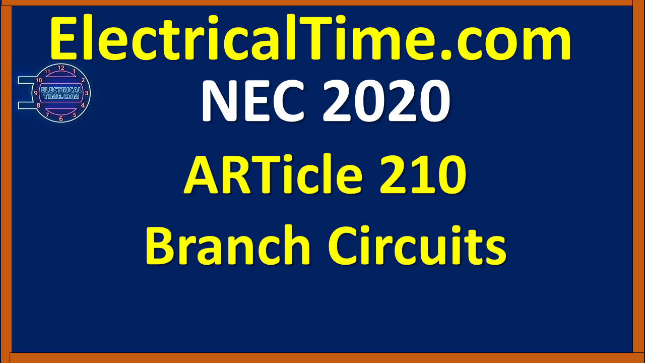 Article 210 Branch Circuits