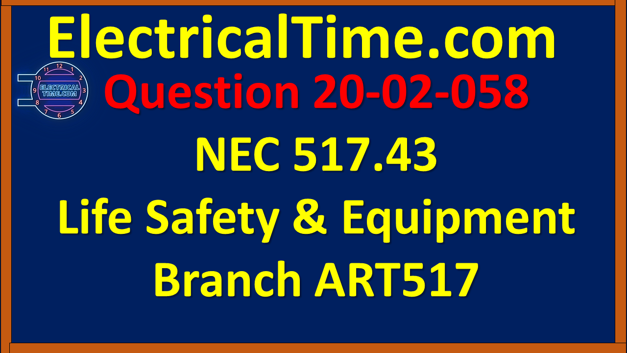 2002058 NEC 517.43 Life Safety & Equipment Branch ART517