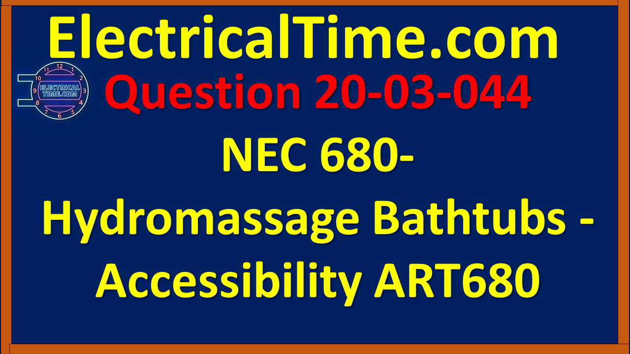 2003044 NEC 680-  Hydromassage Bathtubs - Accessibility ART680