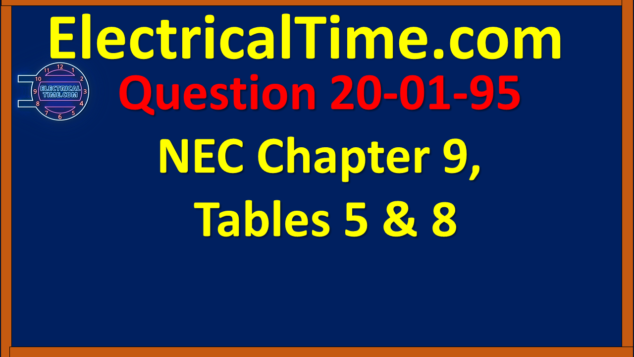 2001095 NEC Chapter 9, Tables 5 & 8