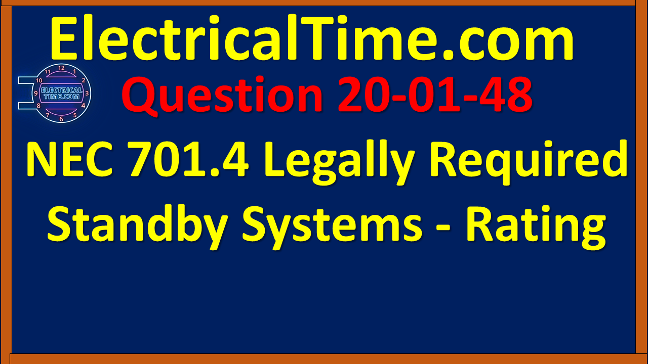 2001048 NEC 701.4 Legally Required Standby Systems - Rating