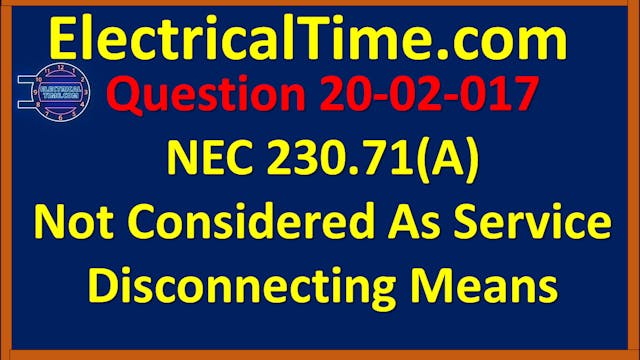 2020-02-017 NEC 230.71(A) Not Conside...