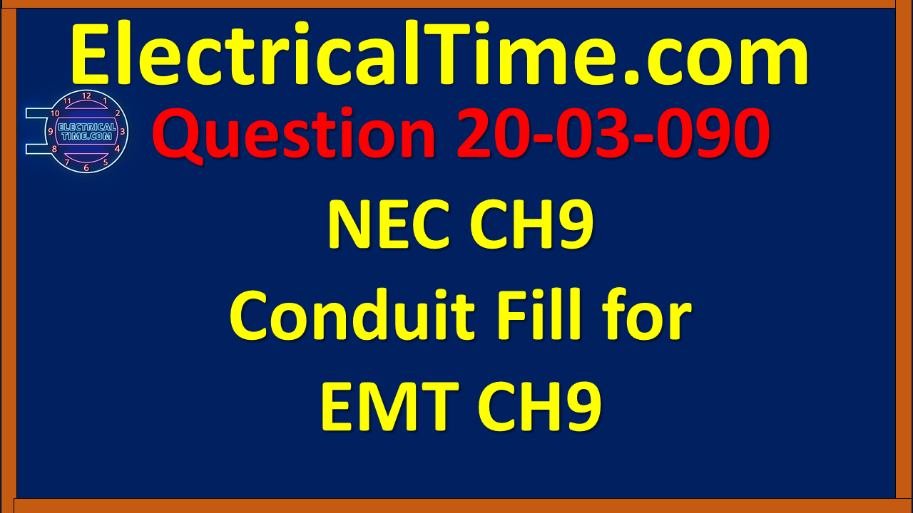 20-03-090 NEC CH9 Conduit Fill for EMT CH9