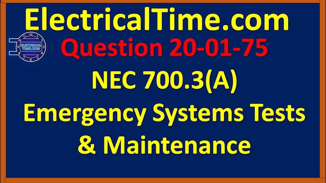 2001075 NEC 700.3(A) Emergency System...